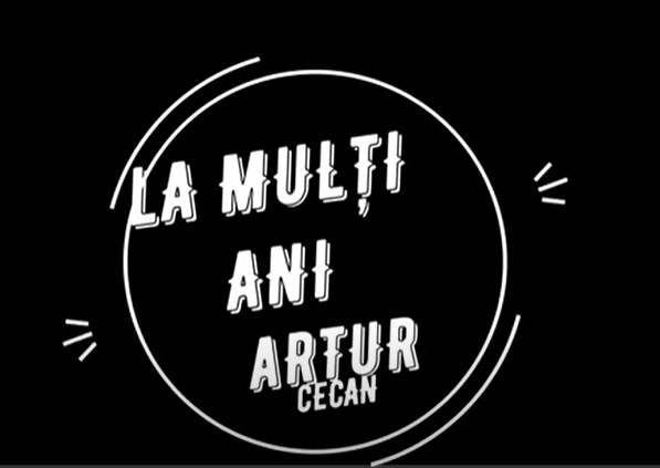 La mulți ani Artur Cecan!